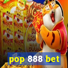 pop 888 bet