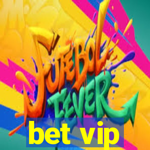 bet vip