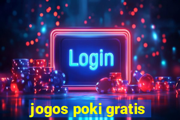 jogos poki gratis