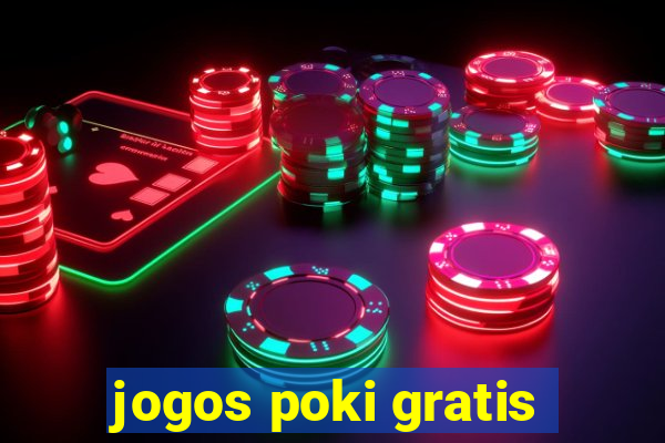 jogos poki gratis