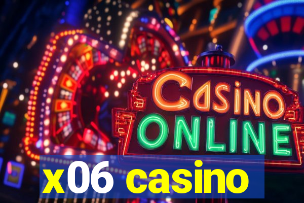 x06 casino