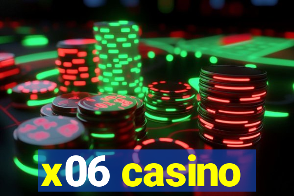 x06 casino