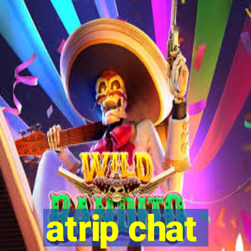 atrip chat