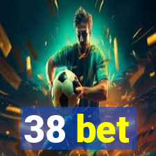 38 bet