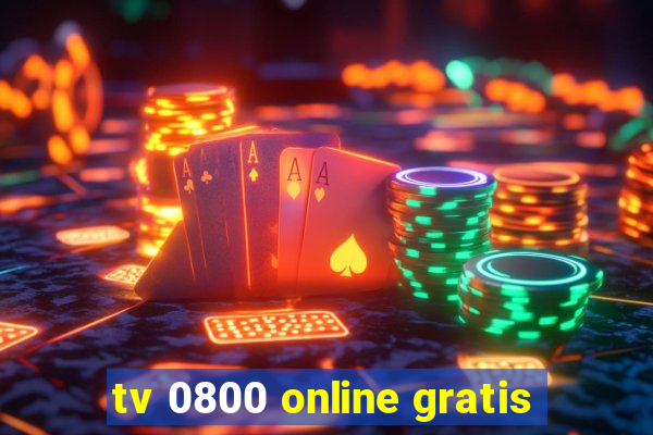 tv 0800 online gratis