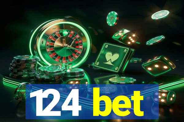 124 bet