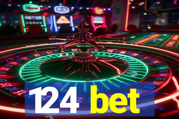 124 bet