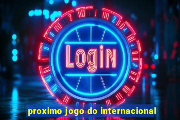 proximo jogo do internacional