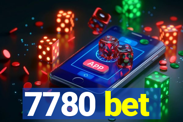 7780 bet