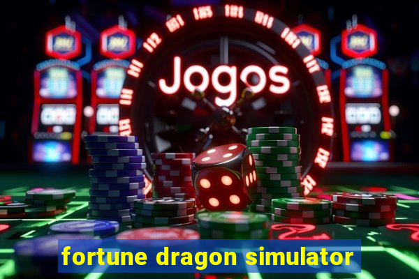 fortune dragon simulator