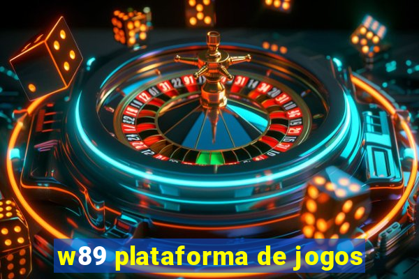 w89 plataforma de jogos