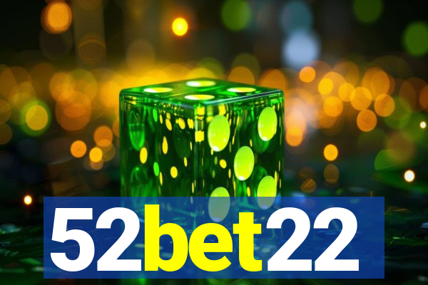 52bet22