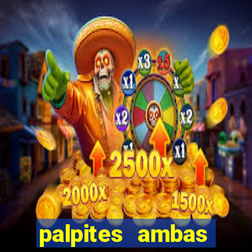 palpites ambas marcam hoje