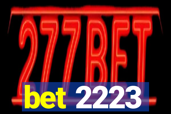 bet 2223