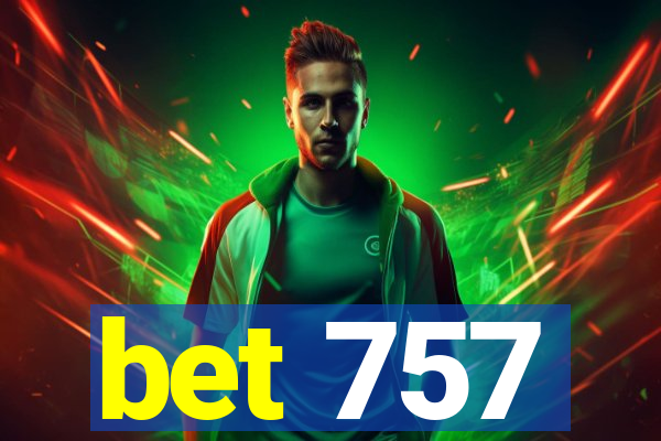 bet 757