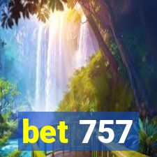 bet 757