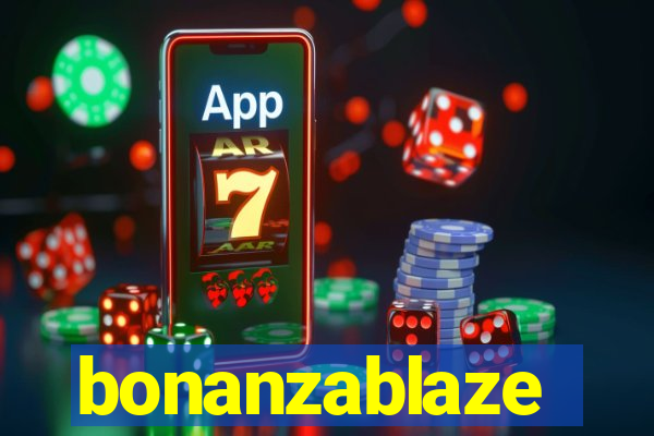 bonanzablaze