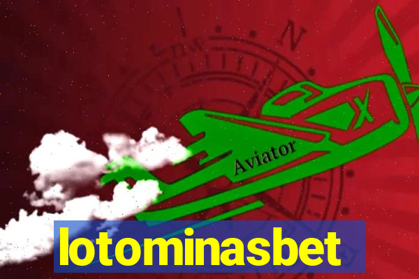 lotominasbet