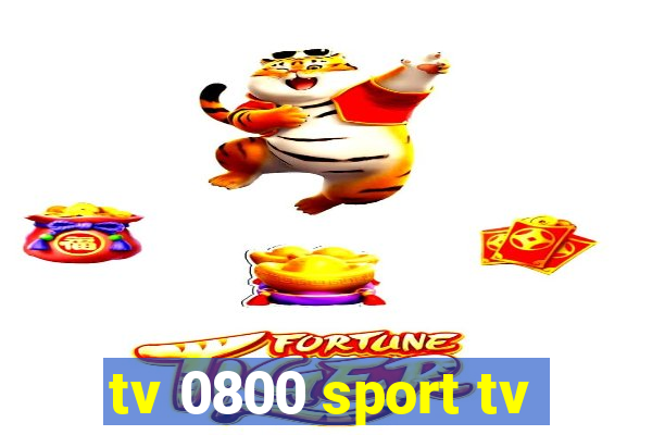 tv 0800 sport tv