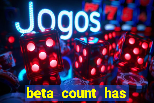 beta count has changed pt br