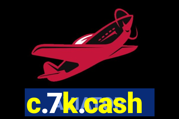 c.7k.cash