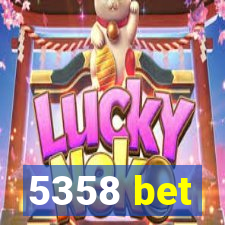 5358 bet