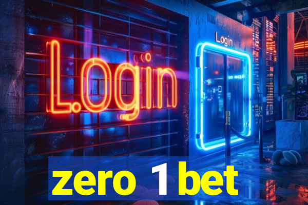 zero 1 bet