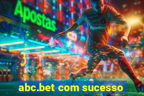 abc.bet com sucesso