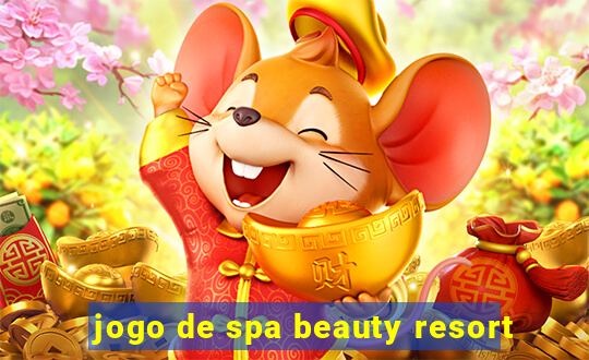 jogo de spa beauty resort