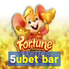 5ubet bar