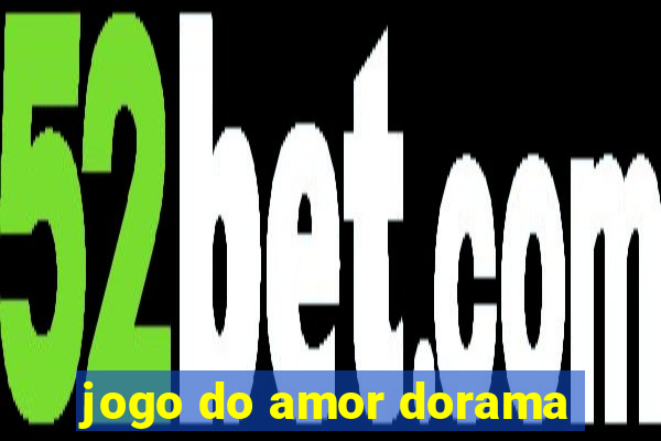 jogo do amor dorama