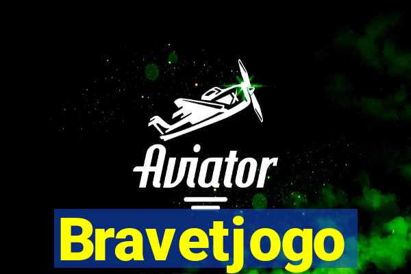 Bravetjogo