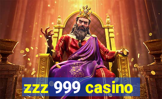 zzz 999 casino