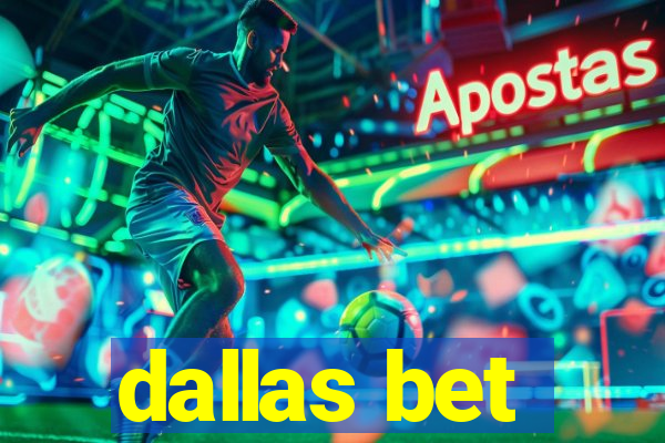 dallas bet