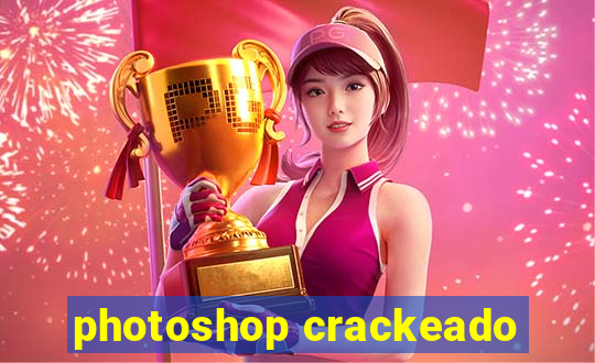 photoshop crackeado