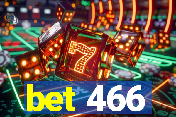 bet 466