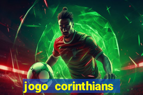 jogo corinthians hoje futemax