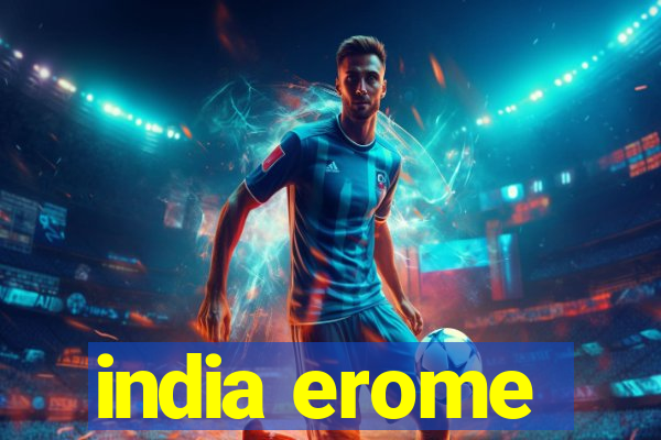 india erome