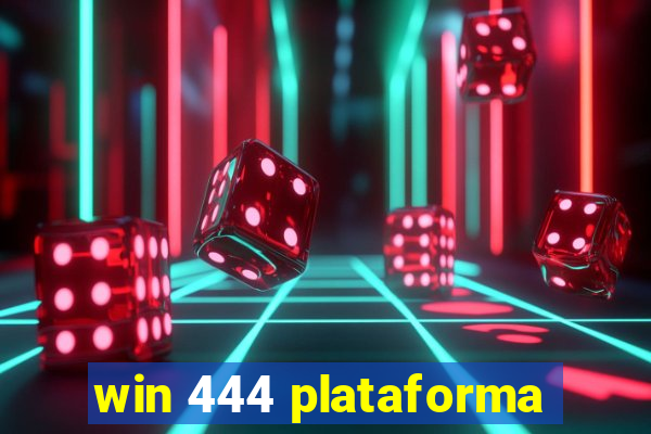 win 444 plataforma