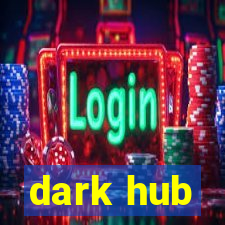 dark hub