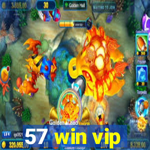 57 win vip