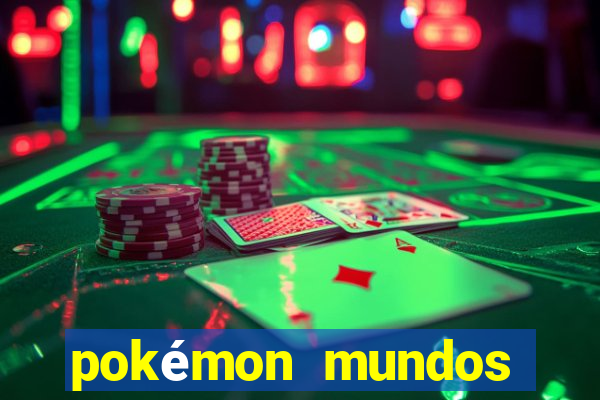 pokémon mundos elementais download