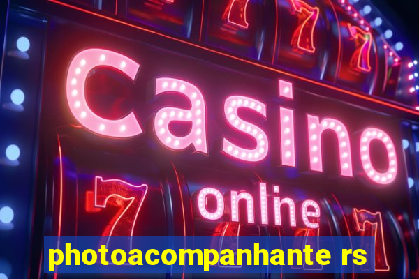 photoacompanhante rs