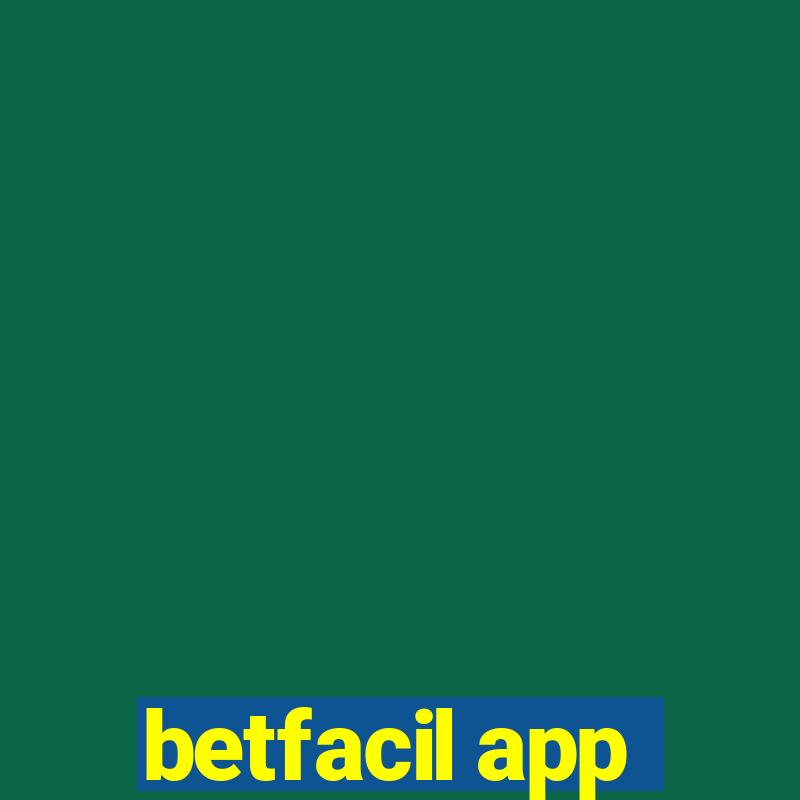 betfacil app