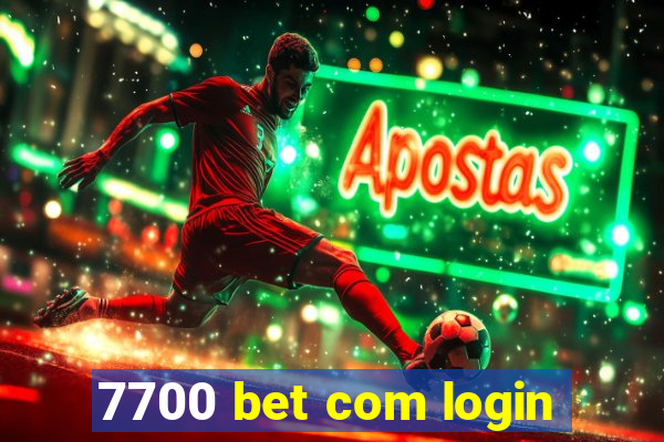 7700 bet com login