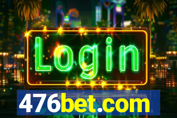 476bet.com