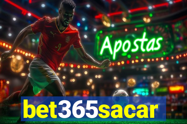 bet365sacar