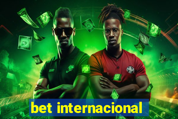 bet internacional