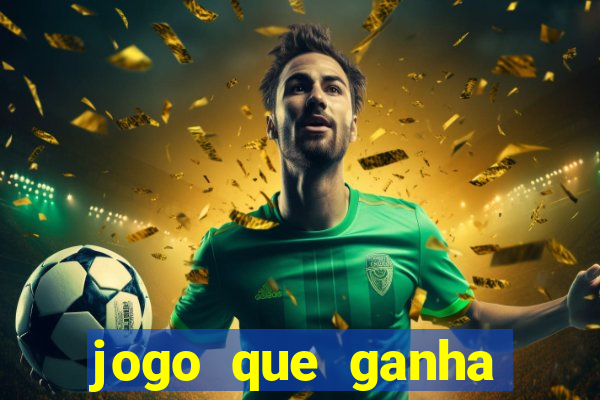 jogo que ganha dinheiro no cadastro sem deposito