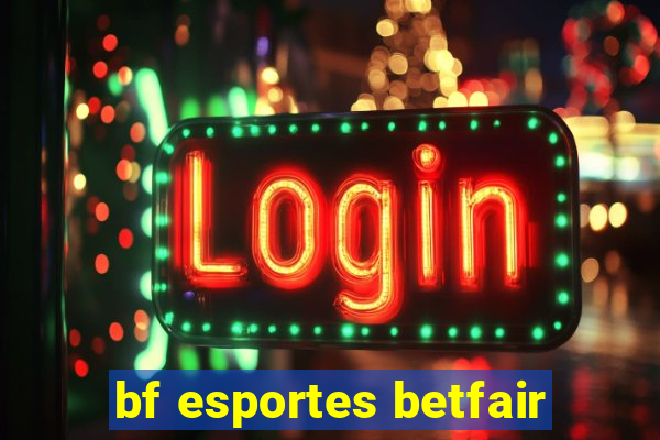 bf esportes betfair